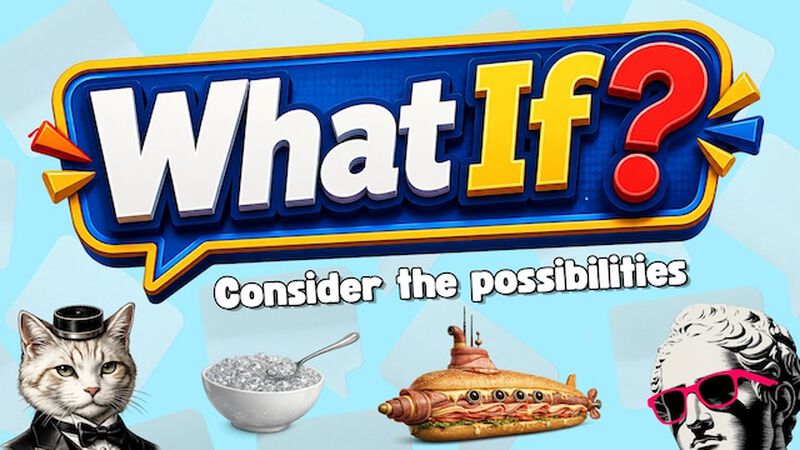 What If? - The Ultimate Mixer!